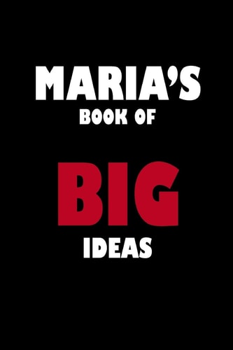 Maria's Book of Big Ideas