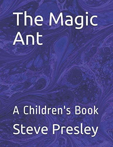 The Magic Ant A Children's Book