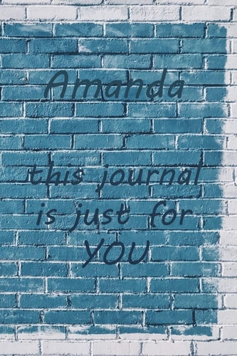 Amanda This Is Just for You