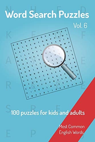 Word Search Puzzles - 100 Puzzles for Kids and Adults Most Common English Words - Easy to Carry - 6x9in - 115 Pages - 100 Puzzles and Solutions