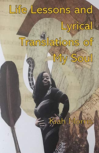 Life Lessons and Lyrical Translations of My Soul