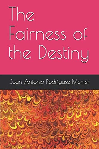 The Fairness of the Destiny