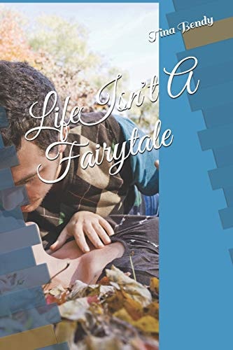 Life Isn't a Fairytale