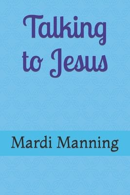 Talking to Jesus