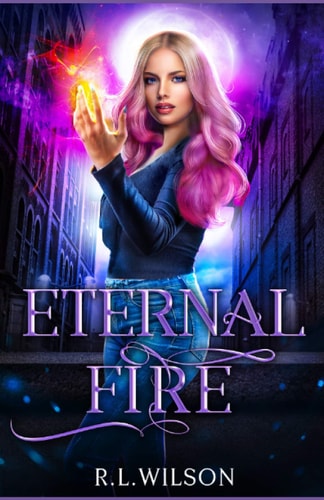Eternal Fire A New Adult Urban Fantasy Series