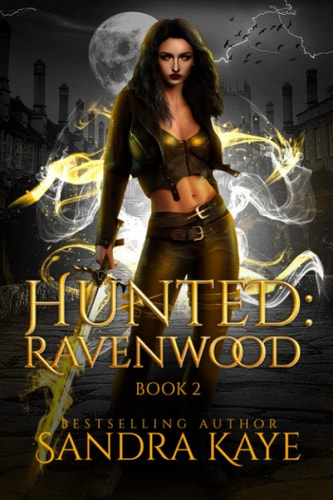 Hunted A Ravenwood Novel