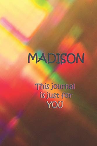Madison This Is Just for You