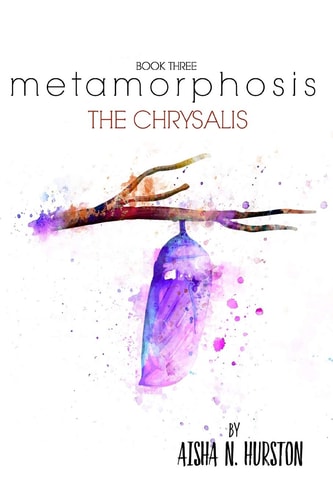 Metamorphosis Book Three The Chrysalis
