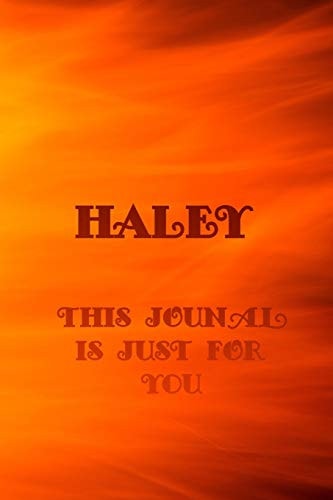 Haley This Is Just for You