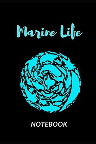 Marine Life Marine Life Animals. Save Our Ocean Life: Notebook 6" X 9" 110 Pages for Writing