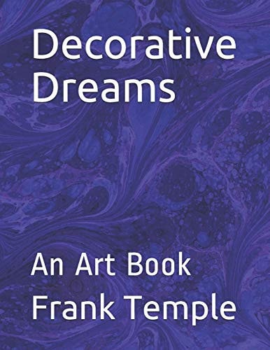 Decorative Dreams An Art Book