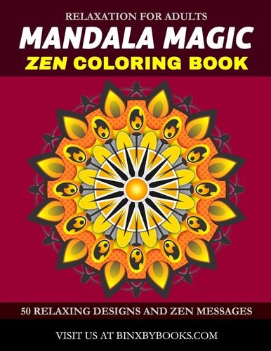 Mandala Magic Zen Coloring Book Relaxation for Adults