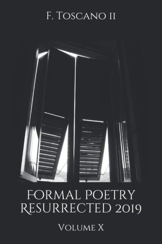 Formal Poetry Resurrected 2019 Volume X