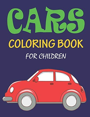 Cars Coloring Book for Children 56 Pages Car Coloring Book for Children