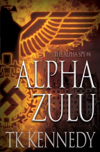 Alpha Zulu The Alpha Spy #4