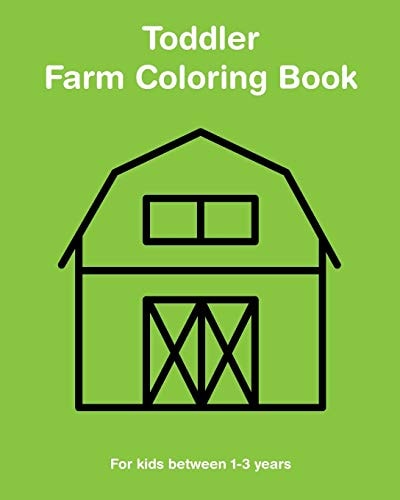 Toddler Farm Coloring Book For Kids Between 1-3 Years