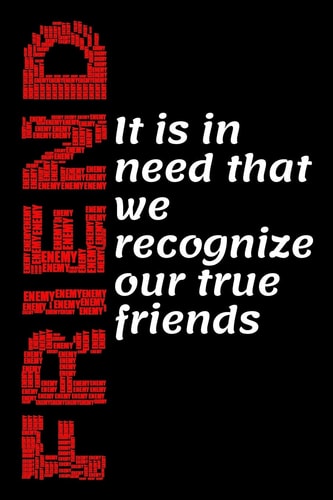 Friend It Is in Need That We Recognize Our True Friends