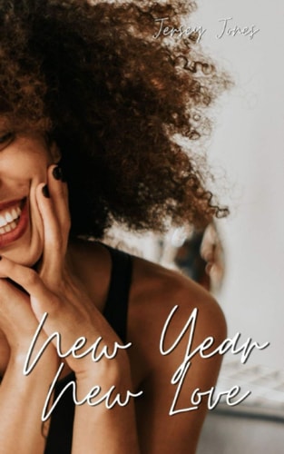 New Year, New Love A New Year Novelette
