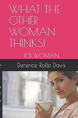 What the Other Woman Thinks! 101 Woman