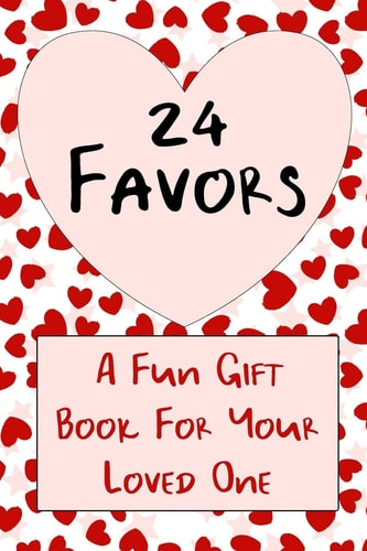 24 Favors A Valentine's Gift Book For Your Favorite Lover