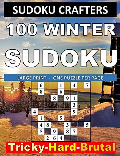100 WINTER SUDOKU: Tricky - Hard - Brutal Large Print - One Puzzle Per Page