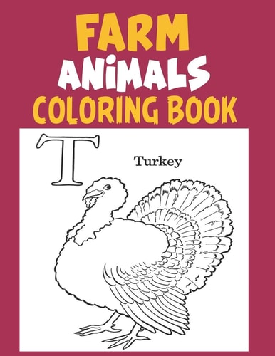 Farm Animals Coloring Book A Cute Farm Animals Coloring Book for Learning Alphabet Easy & Educational Coloring Book with Farmyard, Funny Farm Animals, Fruits Name with Picture for Pre K, Kindergarten and Kids.