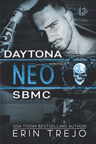 Neo Soulless Bastards MC Daytona Soulless Bastards MC Daytona Book 4