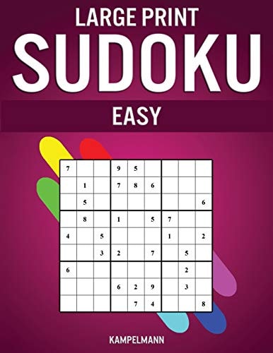 Large Print Sudoku Easy 250 Easy Large Print Sudokus - Including Instructions, Pro Tips and Solutions
