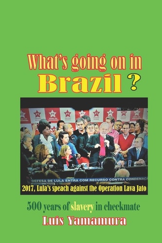 What's Going on in Brazil? 500 Years of Slavery in Checkmate