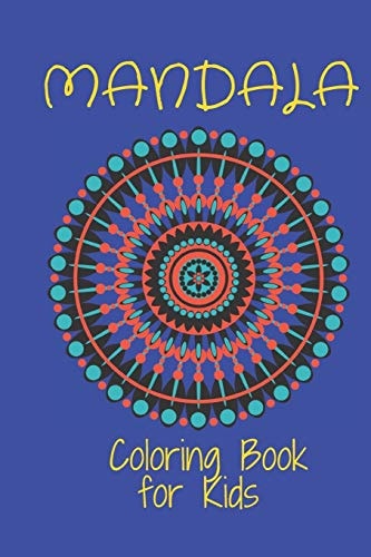 Mandala Coloring Book for Kids : Big Mandalas to Color for Relaxation And Stress: