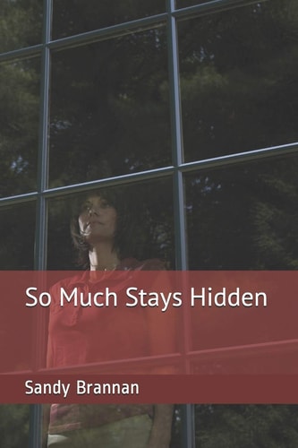So Much Stays Hidden