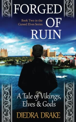 Forged of Ruin A Tale of Vikings, Elves and Gods