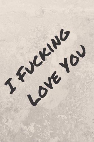 I Fucking Love You What I Love About You Fill, Funny Valentines Day Gift For Her Or Him
