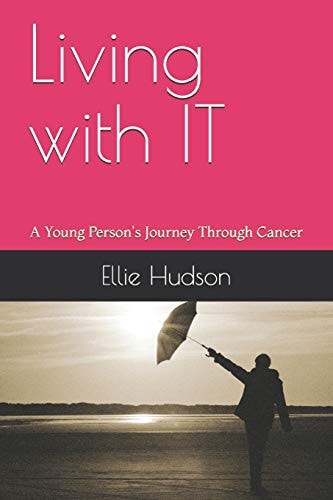 Living with IT A Young Person's Journey Through Cancer