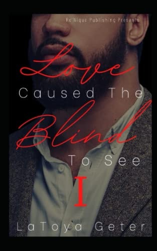Love Caused The Blind To See