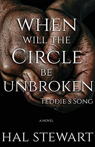 When Will The Circle Be Unbroken Teddie's Song