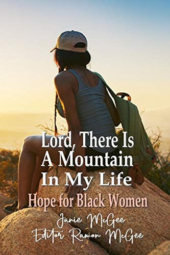 Lord, There Is A Mountain In My Life Faith For Difficult Times