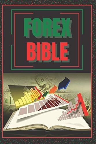 Forex Bible SUPER POWERFUL GUIDE to Becoming a FOREX Expert!