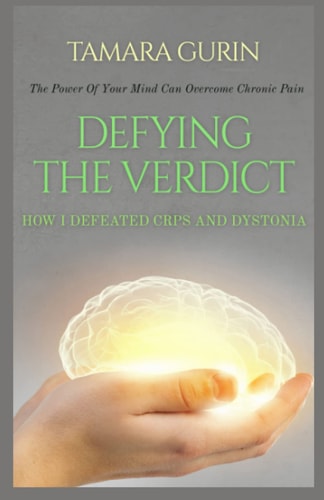 Defying The Verdict How I Defeated Chronic Pain