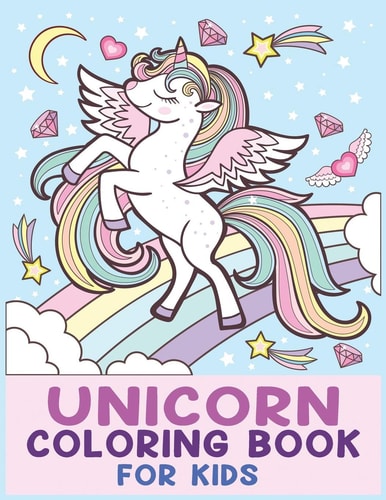 Unicorn Coloring Book for Kids Unicorn Coloring Book for Toddlers, Kids Ages 2-4, 4-5, 4-8 Us Edition