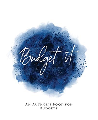 Budget It! An Author's Book for Budgets Blue Version