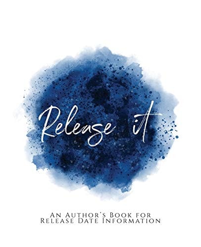 Release It! An Author's Book for Release Date Information Blue Version