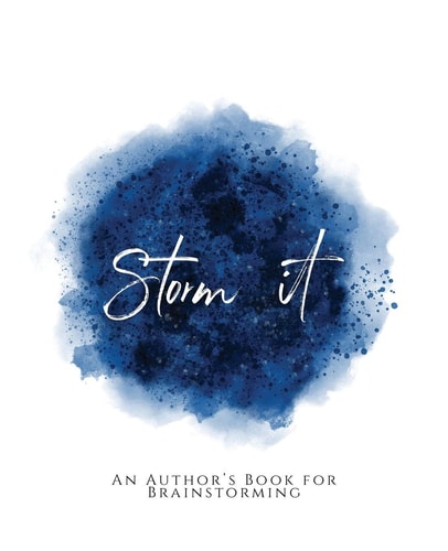 Storm It! An Author's Book for Brainstorming Blue Version