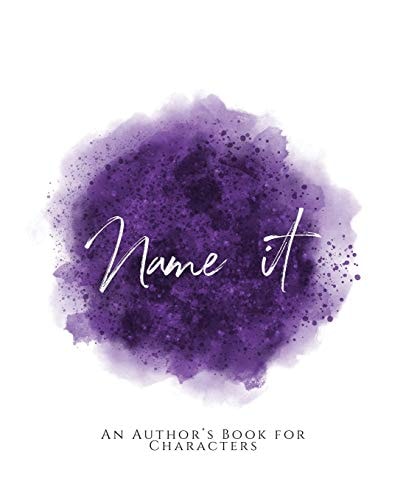 Name It! An Author's Book for Characters Purple Version