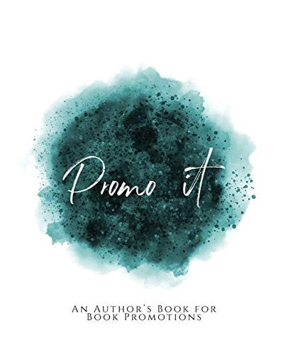 Promo It! An Author's Book for Book Promotions Teal Green Version