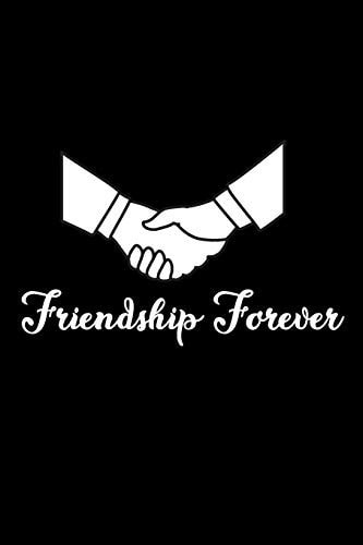 Friendship Forever Friendship=One Million Memories, Ten Thousand Insides Jokes, One Hundred Shared Jokes.