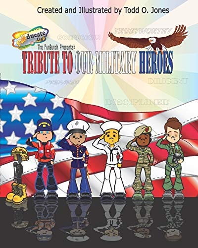 The FUNBunch Presents Tribute to Our Military Heroes