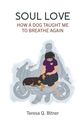 Soul Love How a Dog Taught Me to Breathe Again