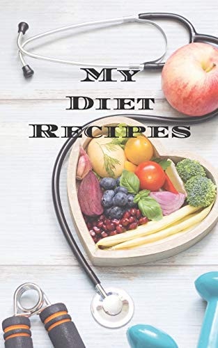My Diet Recipes An Easy Way to Create Your Very Own Diet Recipes Cookbook with Your Favorite Recipes, in a Compact 5"x8" 100 Writable Pages, Includes Index Pages. Makes a Great Gift for Anyone Dieting, a Cook in Your Life, a Relative, Friend!