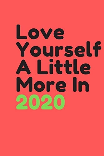 Love Your Self a Little More In 2020 New Years Gifts